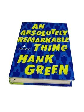 Absolutely Remarkable Thing Hank Green Book Science Fiction Novel New Hardcover